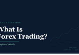 What is Forex Trading