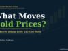What moves gold prices